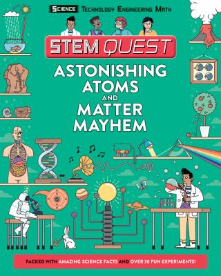 Astonishing atoms and matter mayhem