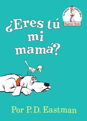 ¿Eres tú mi mamá?