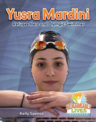 Yusra Mardini : refugee hero and Olympic swimmer
