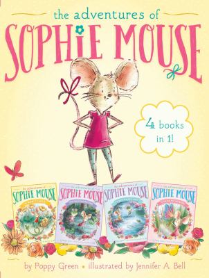 The adventures of Sophie Mouse : 4 books in 1!