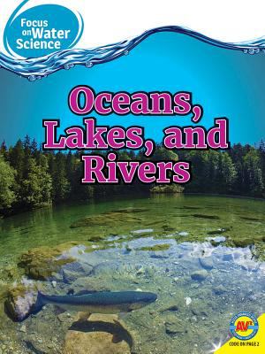 Oceans, lakes, and rivers