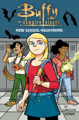 Buffy the vampire slayer. New school nightmare /