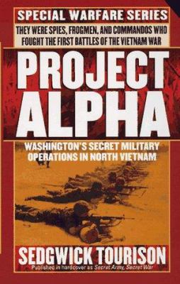 Project Alpha : Washington's secret military operations in North Vietnam