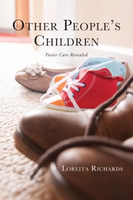 Other people's children : foster care revealed