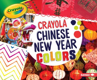 Crayola Chinese New Year colors