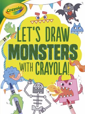 Let's draw monsters with Crayola!