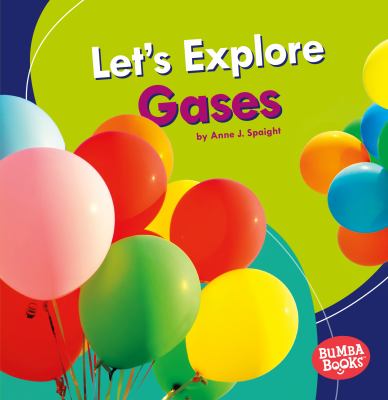 Let's explore gases