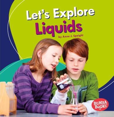 Let's explore liquids