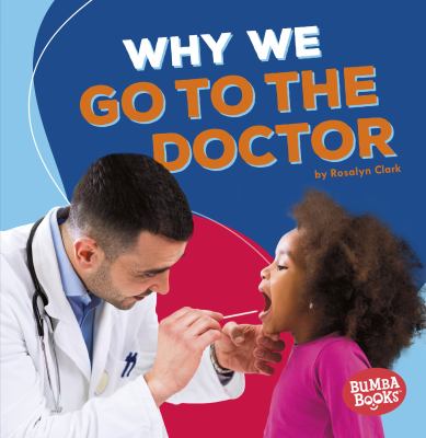 Why we go to the doctor