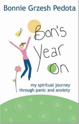 Bon's year on : my spiritual journey through panic and anxiety