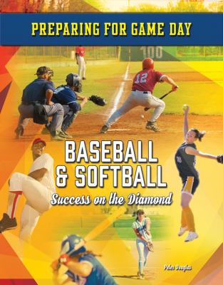 Baseball & softball : success on the diamond