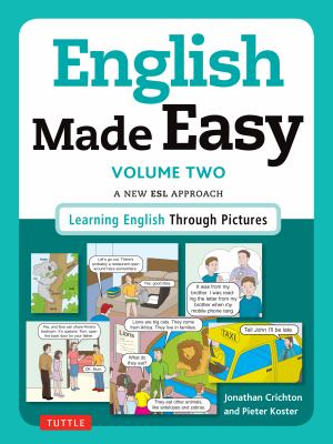 English made easy. : a new ESL approach : learning English through pictures. Volume two :