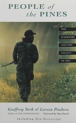 People of the Pines : the Warriors and the legacy of Oka