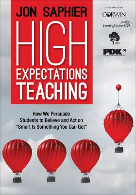 High expectations teaching : how we persuade students to believe and act on "smart is something you can get"