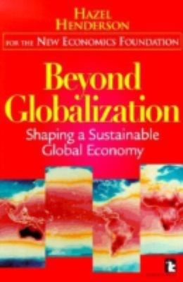 Beyond globalization : shaping a sustainable global economy