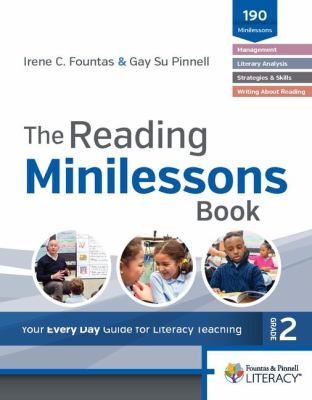 The reading minilessons book, grade 2 : your every day guide for literacy teaching