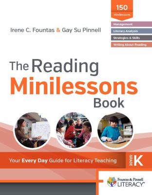 The reading minilessons book, kindergarten : your every day guide for literacy teaching