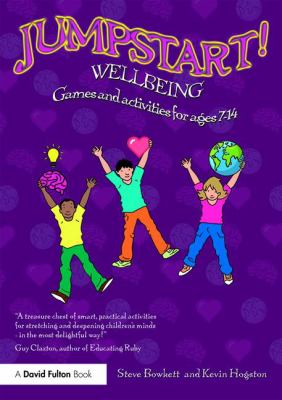 Jumpstart! wellbeing : games and activities for ages 7-14