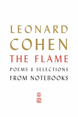 The flame : poems and selections from notebooks