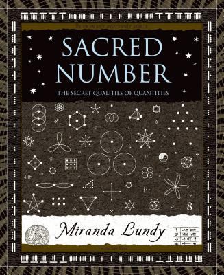 Sacred number : the secret qualities of quantities