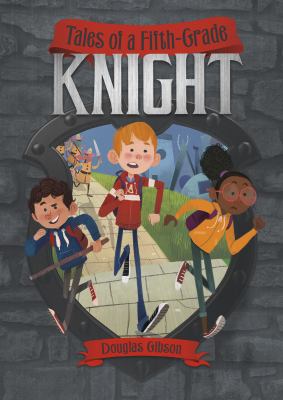 Tales of a fifth-grade knight.