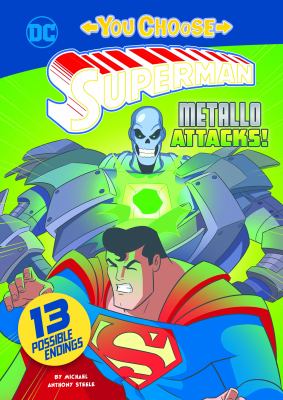 Superman. Metallo attacks! /