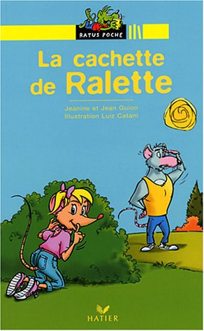 La cachette de Ralette : une histoire