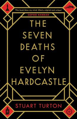 The seven deaths of Evelyn Hardcastle