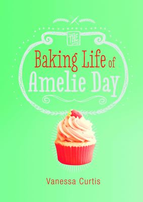 The baking life of Amelie Day