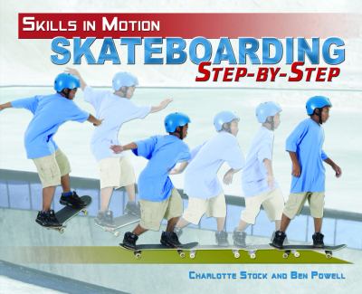 Skateboarding step-by-step