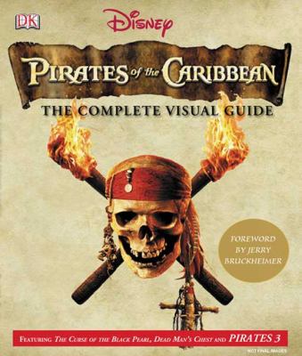 Pirates of the Caribbean : the complete visual guide