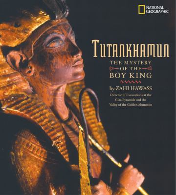 Tutankhamun : the mysteries of the boy king