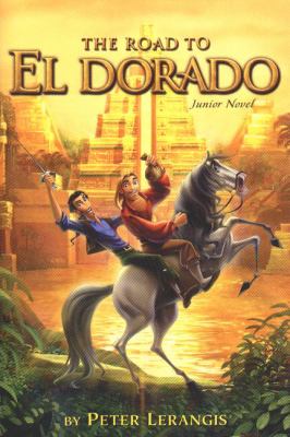 The road to El Dorado : junior novelization