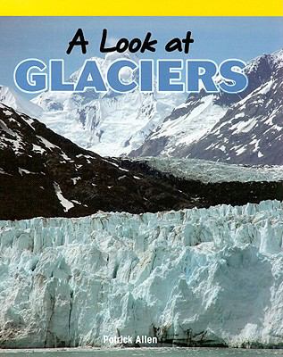 A look at glaciers