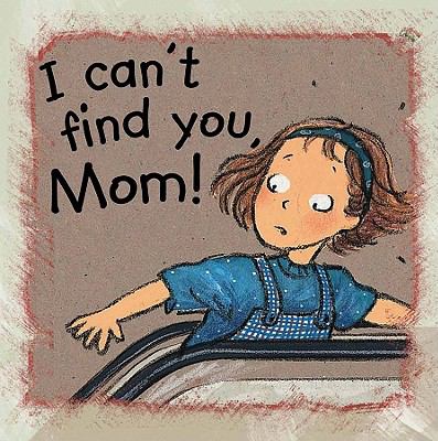 I can't find you, Mom!