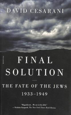 Final solution : the fate of the Jews, 1933-1949