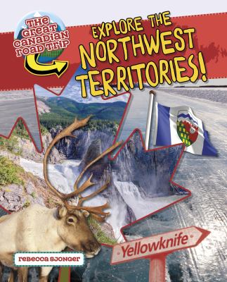 Explore the Northwest Territories!