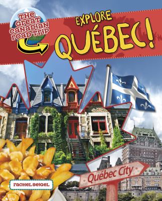 Explore Quebec!