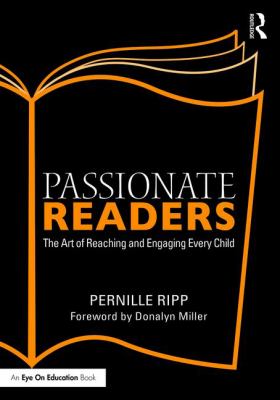 Passionate readers : the art of reaching and engaging every child