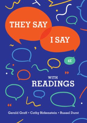 They say / I say : the moves that matter in academic writing with readings