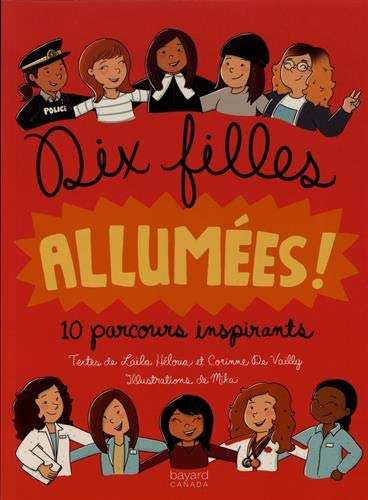 Dix filles allumées! : 10 parcours inspirants