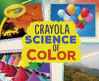 Crayola science of color