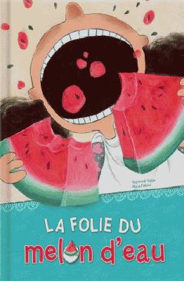 La folie de melon d'eau