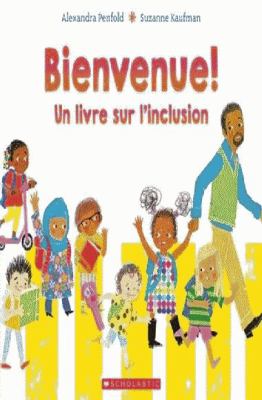 Bienvenue! : un livre sur l'inclusion