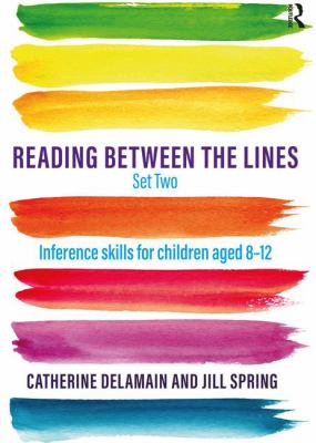 Reading between the lines set two : inference skills for children aged 8-12