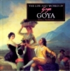 The life and works of Goya