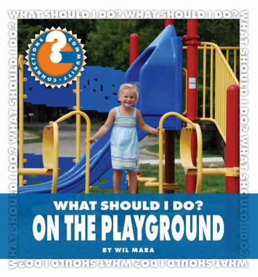 What should I do? : on the playground