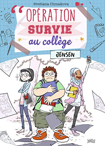 Opération survie au collège. 2, Jensen /