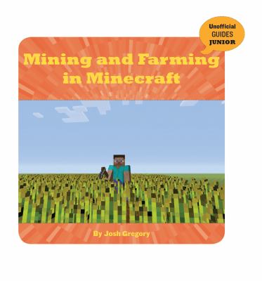 Mining and farming in Minecraft