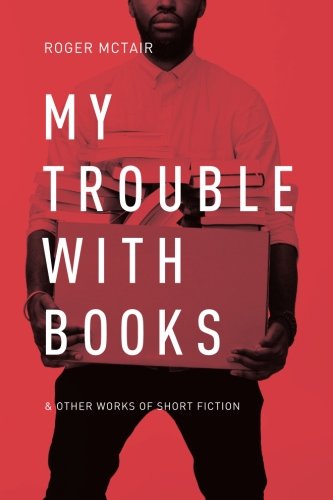 My trouble with books & other works of short fiction